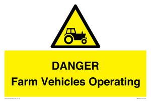 DANGER Farm Vehicles Operating